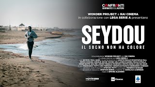 TRAILER | Seydou - Dreams Have No Color