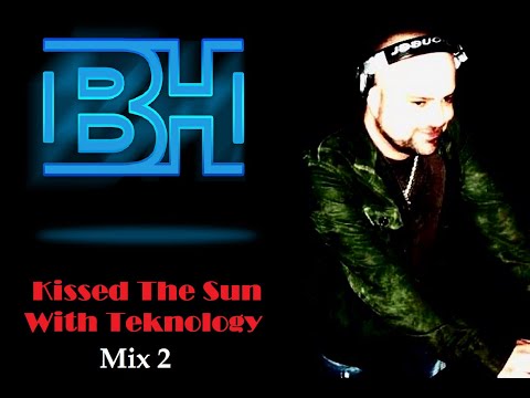 Bill Hamel - Kissed the Sun With Teknology Mix 2