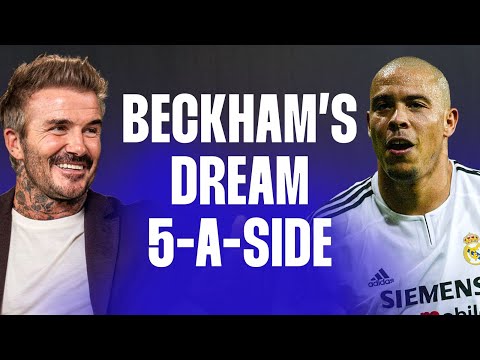David Beckham's Dream 5-A-Side Team REVEALED!