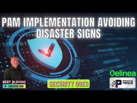Pam Implementation Avoiding Disaster Signs With Bert Blevins