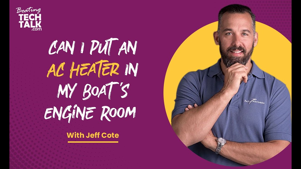 Can I Put An AC Heater In My Boat's Engine Room?