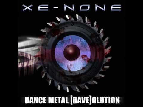 Xe -None - Heaven Awaits Dance Metal (Rave)olution