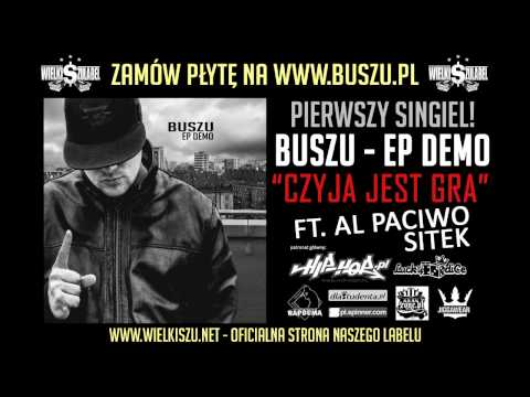 BUSZU - CZYJA JEST GRA ft. AL PACIWO, SITEK (pierwszy singiel EP 