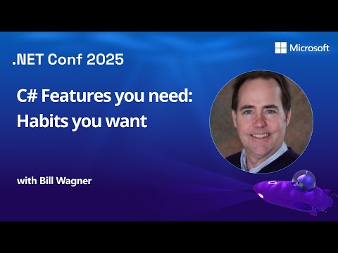 C# Features you need Habits you want