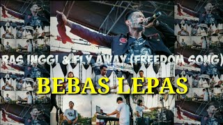 Download lagu Ras inggi & Fly Away (freedom song) - Bebas lepas mp3 Download lagu Ras inggi & Fly Away (freedom song) - Bebas lepas mp3