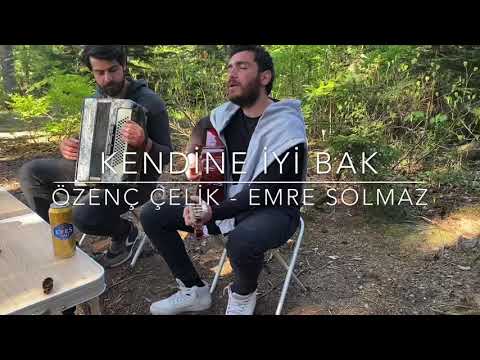 Özenç Çelik & Emre Solmaz - Kendine iyi bak (Ahmet Kaya Cover)