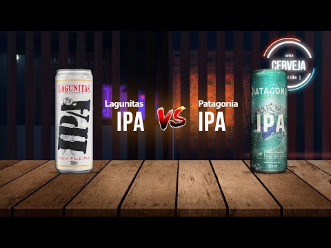 Lagunitas IPA vs. Patagonia IPA | Heineken vs. AmBev | One Beer a Day #0763 #tbt