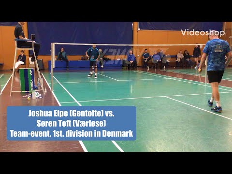 Josh Eipe (Gentofte) vs. Toft (Værløse) Men's SIngles Badminton Videoclip 1 of 2