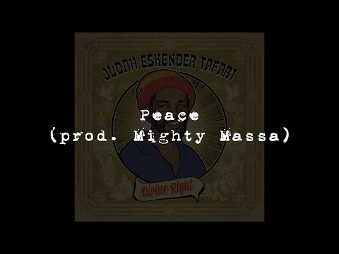 Judah Eskender Tafari meets Mighty Massa - Peace + Peace In Dub