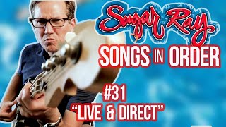 Sugar Ray, Live &amp; Direct - Song Breakdown #31