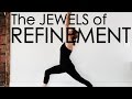 Shala Teaching 4: The Jewels of Refinement