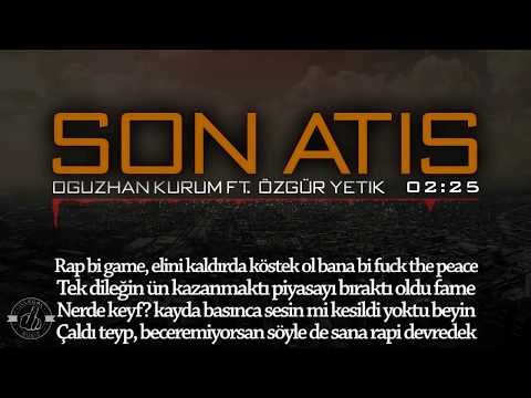 Oğuzhan Kurum - Son Atış ft. Özgür Yetik (Diss-Lyric Video) 2014