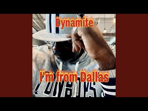I’m from Dallas