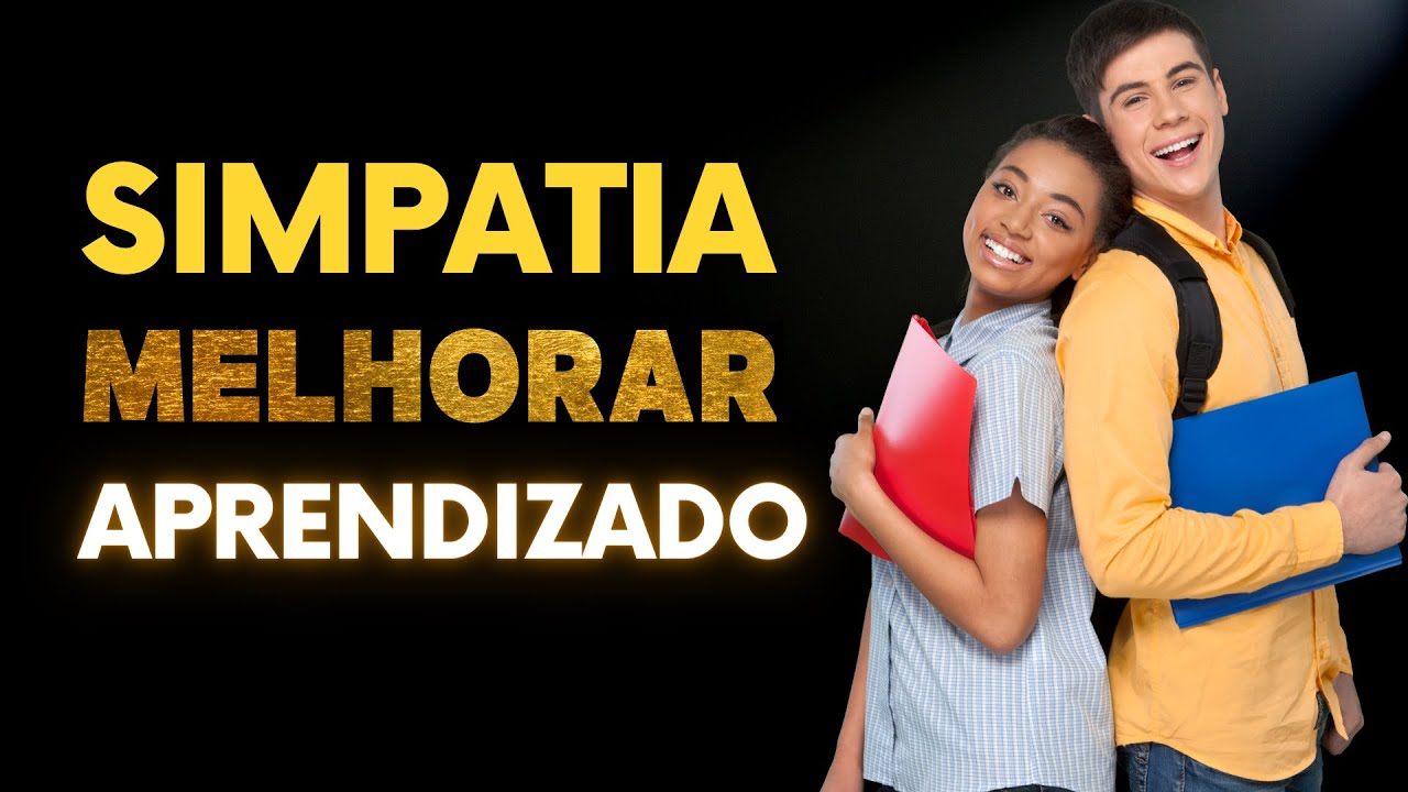 Simpatia INFALÍVEL e PODEROSA para Aprender Mais e Melhor