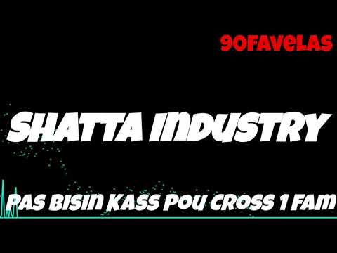 90Favelas- Pas Bizin Kass Pou Cross 1 Fam  (OFFICIAL AUDIO)