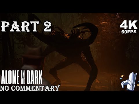Alone in the dark Gameplay Walkthrough Part 2 (4K 60FPS) No Commentary