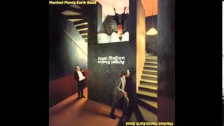 Manfred Mann's Earth Band - Angels at my Gate