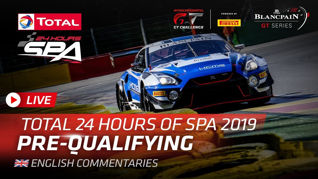 24 Hours of Spa 2019 - Pre-Qualifying