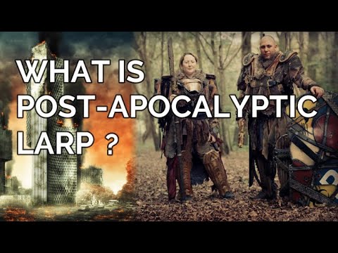The Larp Guide Explains What is Post-Apocalyptic Larp