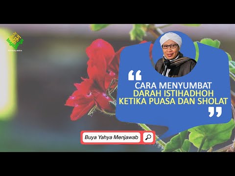 Cara Menyumbat Darah Istihadhoh Ketika Puasa dan Sholat | Buya Yahya Menjawab