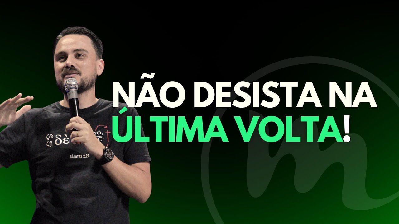 NÃO DESISTA NA ÚLTIMA VOLTA (Josué 1.1-16, 20a) - Rev. Lacy Campos #pregação