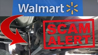 DON'T LET WALMART change your engine oil