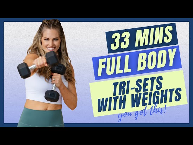 Full Body Tri-Sets with Weights