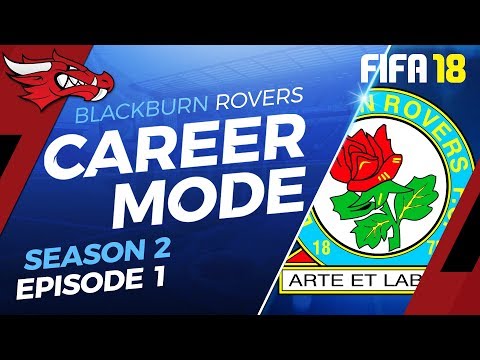 The Championship | EP01 S2 - FIFA 18 Blackburn Rovers Career Mode