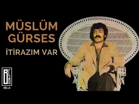 İtirazım Var Şarkı Sözleri – Müslüm Gürses Songs Lyrics In Turkish