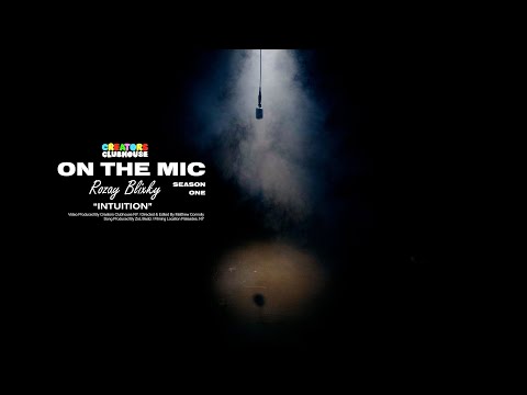 Rozay Blixky - Intuition | On The Mic Performance: Season One