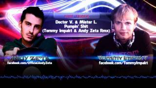 Doctor V. & Mister L. - Pumpin' Shit (Tommy Impakt & Andy Zeta Rmx)
