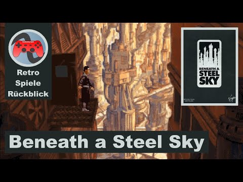Beneath a Steel Sky - DOS - Retro Spiele Rückblick