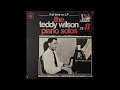 The Teddy Wilson Piano Solos - 1930s Jazz Piano (Vinyl Rip) (Full Album)