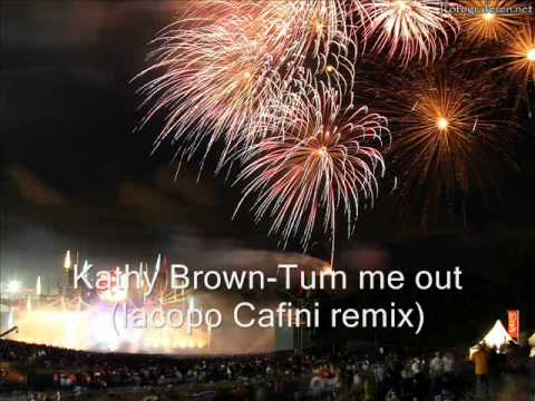 Kathy Brown-Turn me out (Iacopo Cafini remix)
