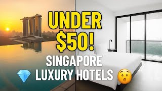 Singapore Hotels Under $50 10 Stays That Feel 5 Star (2026 Guide)