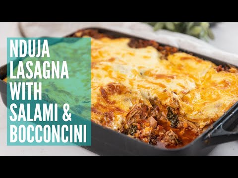 Nduja Lasagna with Salami & Bocconcini | GCBC15 Ep13