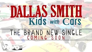 Dallas Smith - Kids With Cars (Official Audio Track)