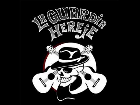 La guardia hereje - Cancion para mandinga