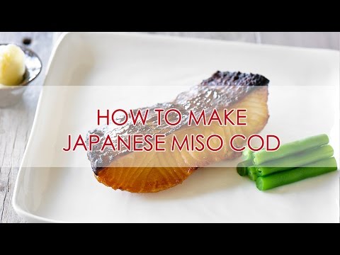 How to Make Miso Cod | Recipe | Japanese Home Cooking | The Zen Kitchen
