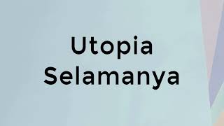Download lagu Utopia - Selamanya - Stars Lyric mp3 Download lagu Utopia - Selamanya - Stars Lyric mp3