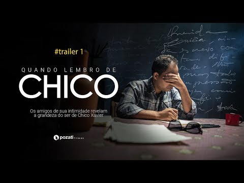 Trailer de Quando Lembro de Chico (2019)