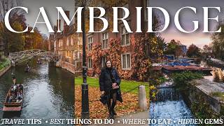 CAMBRIDGE: What to Do, Where to Eat & Hidden Gems