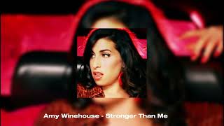 Amy Winehouse - Stronger Than Me (Slowed &amp; Reverb)