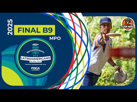2025 CLDG | MPO Final Round B9 | Perez, Aviles, Castillo, Alvarado | PDGA LATAM