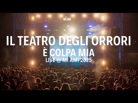 Il Teatro degli Orrori - È Colpa Mia (LIVE @ MI AMI 2025)