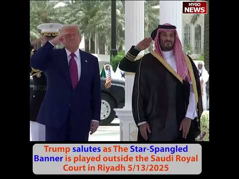 Trump salutes as The Star-Spangled Banner is played, greets Saudi officials, chats with MSB