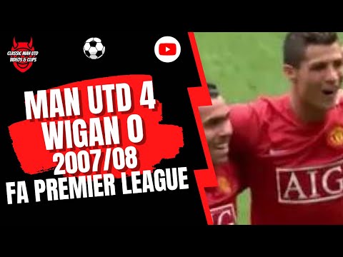 Man Utd 4 Wigan 0  2007/08 FA Premier League