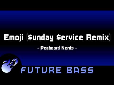 Pegboard Nerds - Emoji ($unday $ervice Remix) | 1 HOUR | ◄Future Bass►