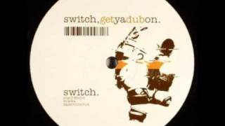 Switch - Get Ya Dub On (original mix)