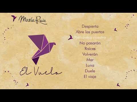 María Ruiz - El Vuelo (Álbum Completo)